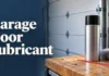 Garage Door Lubricant Guide: What to Use, Where to Apply It, and What to Avoid Garage Door Lubricant